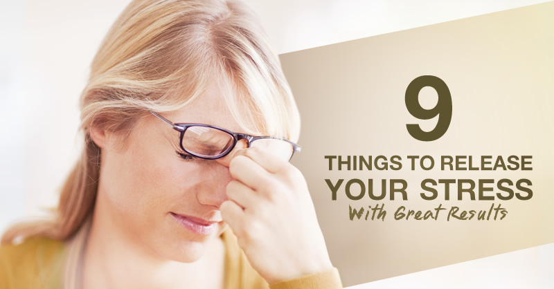 9 things to-do to help you stress less!