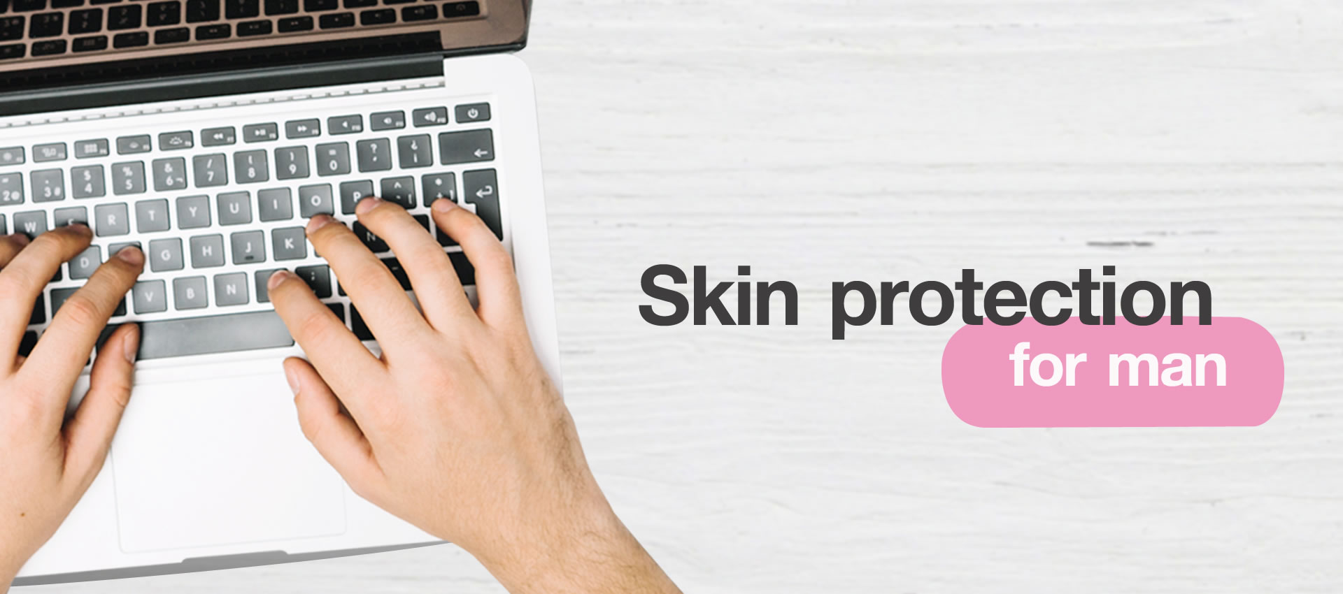 Skin protection for men