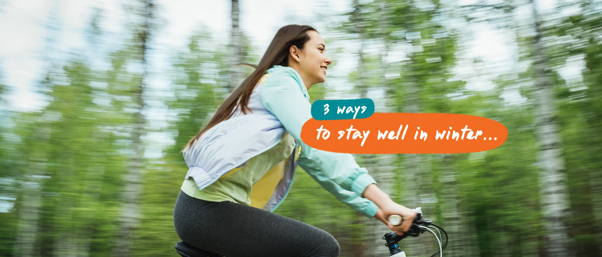 3 ways to stay well in winter