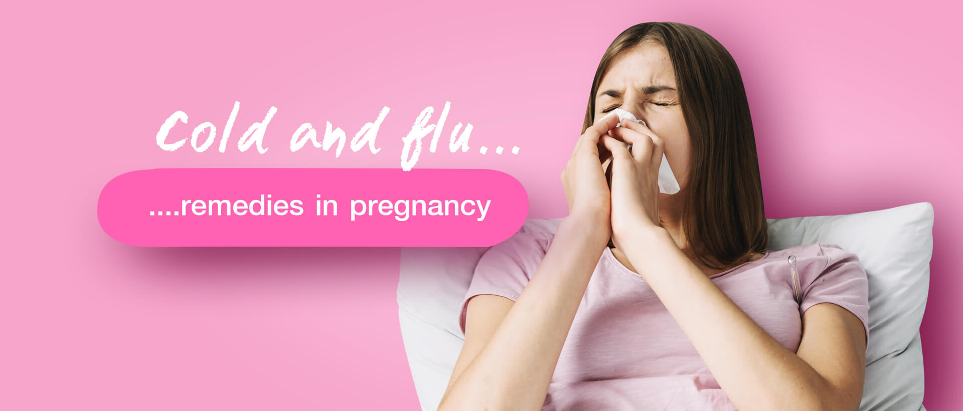 Cold and flu remedies in pregnancy
