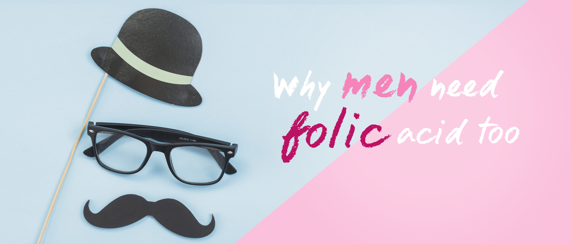 Why men need folic acid too