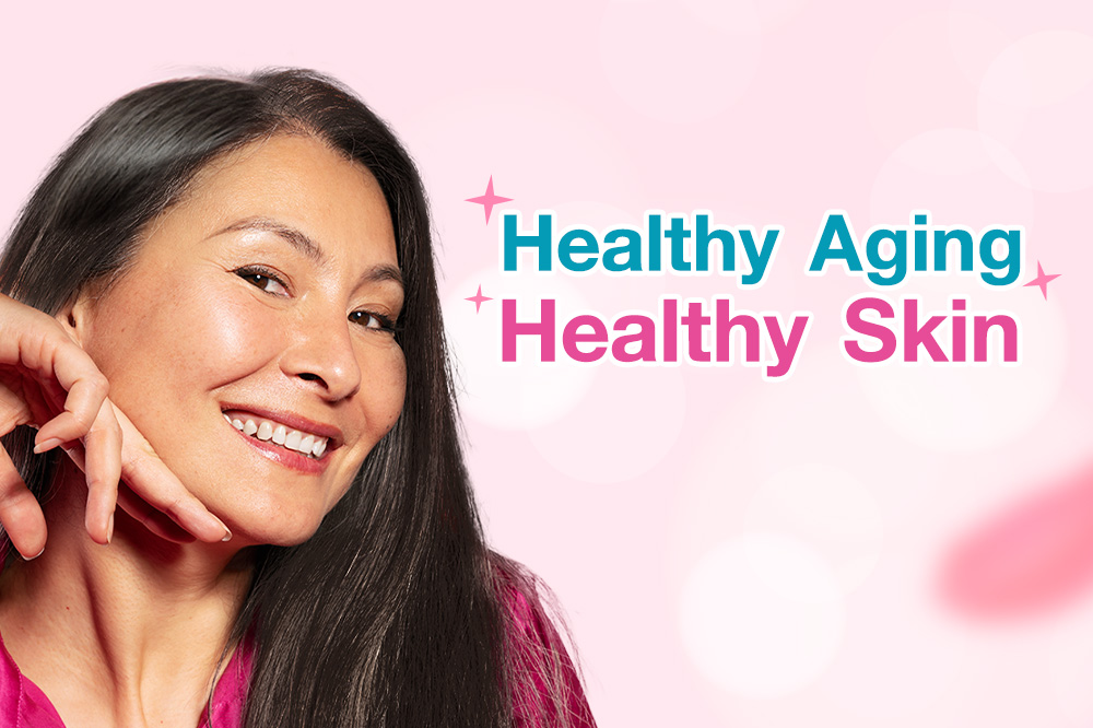 Healthy Aging Healthy Skin